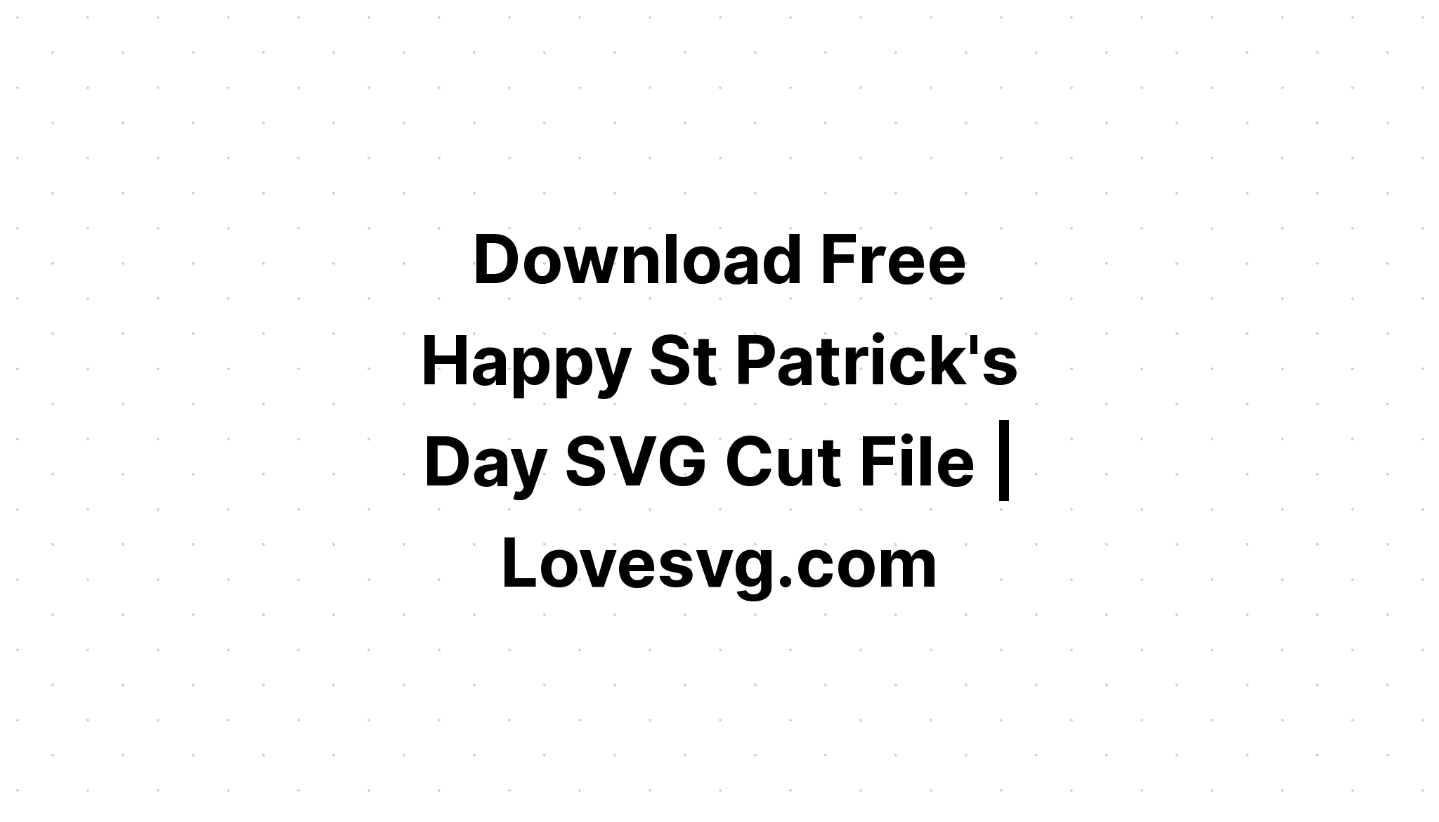 Download Happy St Patricks Day Massachusetts Svg SVG File